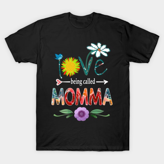 momma i love being called momma T-Shirt by Bagshaw Gravity